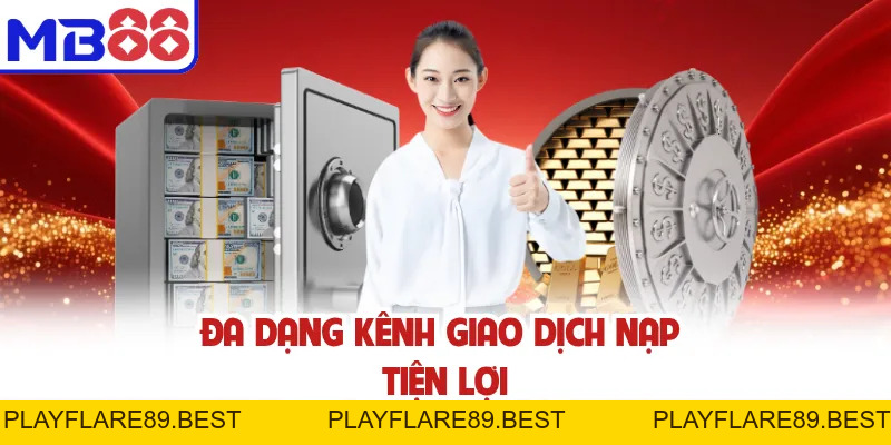 Nạp Tiền MB88 Nhanh Chóng An Toàn Chỉ Trong 1 Phút - playflare89