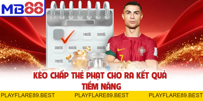 Kèo Thẻ Phạt MB88 Và Những Thông Tin Newbie Cần Nắm Rõ - playflare89