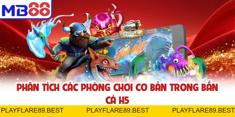 Bắn Cá H5 - Phiêu Lưu Đại Dương MB88, Rinh Ngay Thưởng To - playflare89