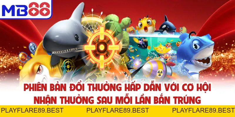 Bắn Cá MB88 | Săn Thưởng Hấp Dẫn, Đổi Thưởng Cực Đã - playflare89