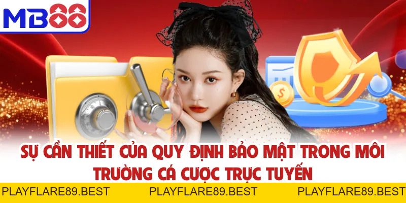 Chính Sách Bảo Mật MB88 - Đảm Bảo An Toàn, Minh Bạch Dữ Liệu - playflare89