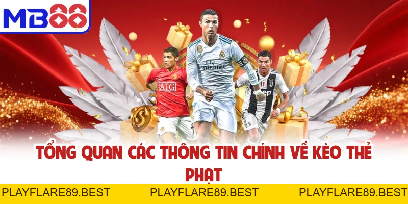 Kèo Thẻ Phạt MB88 Và Những Thông Tin Newbie Cần Nắm Rõ - playflare89